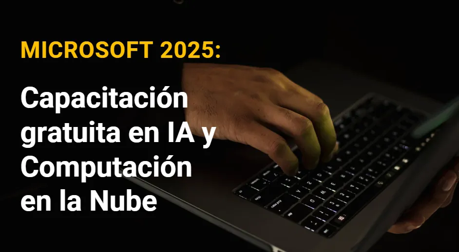 Empleabilidad Microsoft 2025: programa global de capacitación laboral gratuita en IA y nube